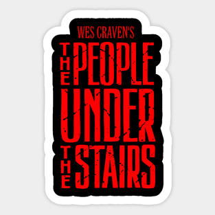 The People Under The Stairs Sticker